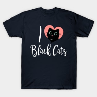 I Heart Black Cats! (Fun Text Edition) T-Shirt